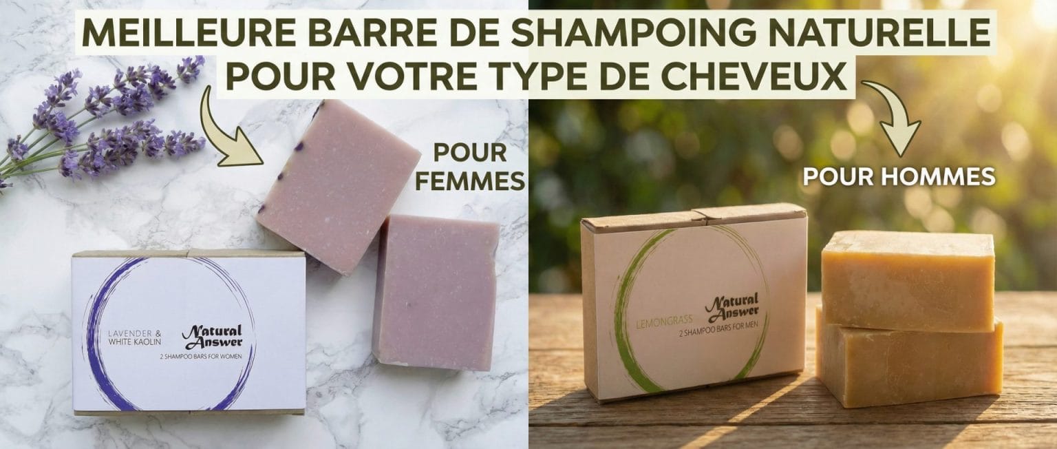 Comment choisir le meilleur shampoing solide naturel pour votre type de cheveux